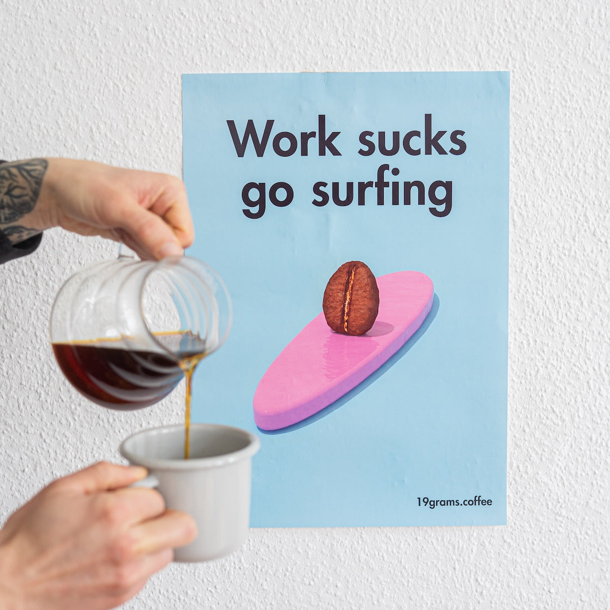 19grams Work Sucks Go Surfing Poster